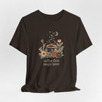 Coffee First Magic Later T-Shirt