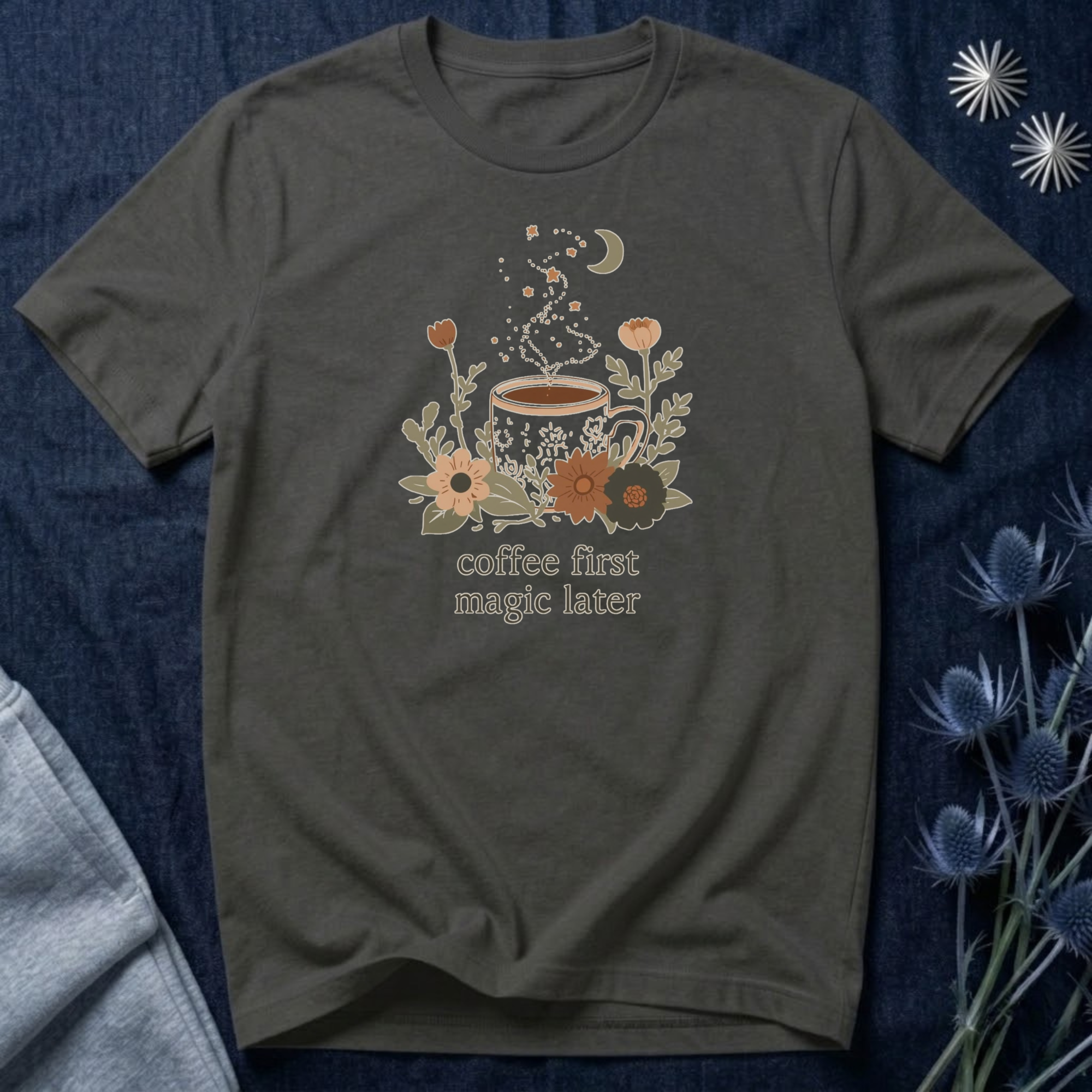 Coffee First Magic Later T-Shirt