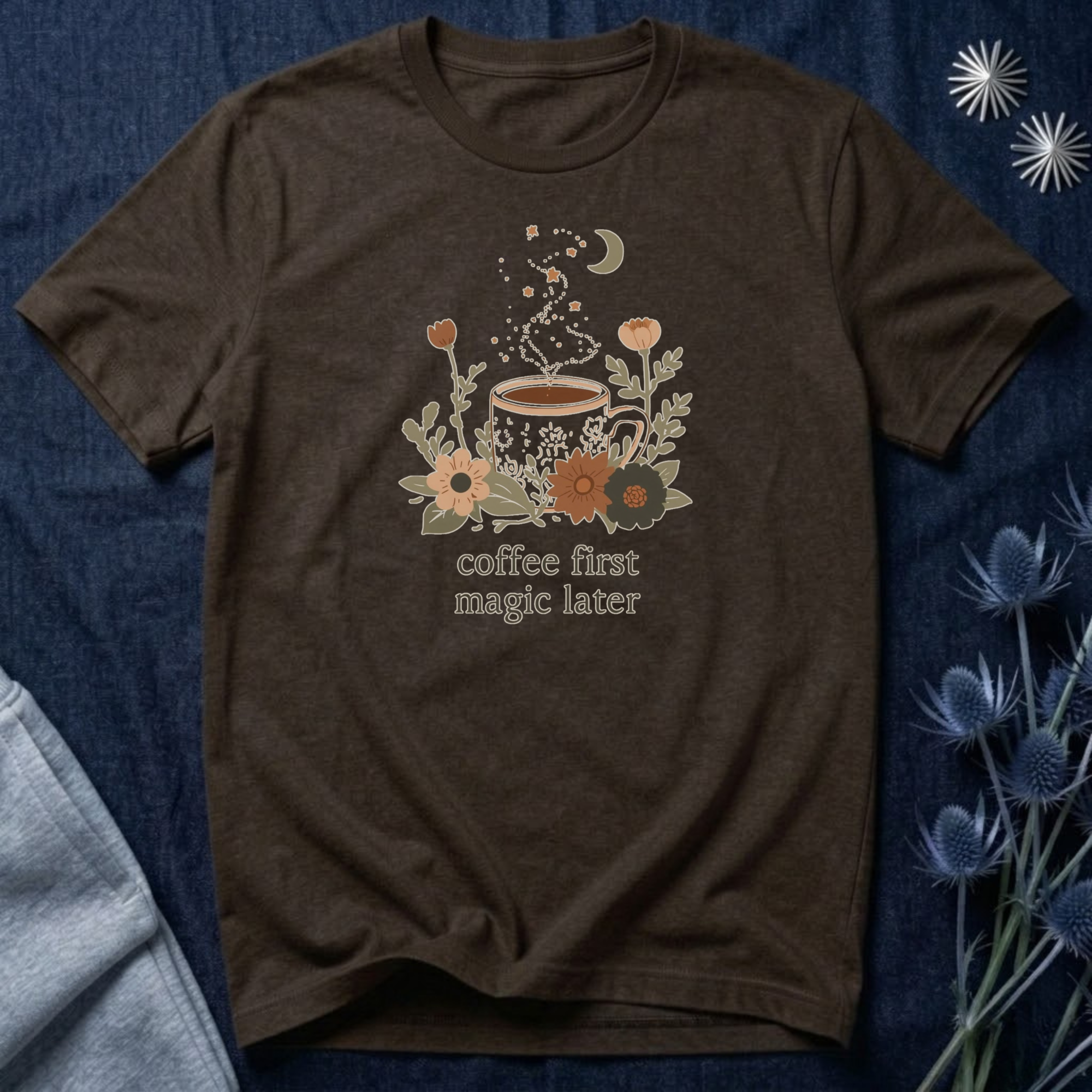 Coffee First Magic Later T-Shirt
