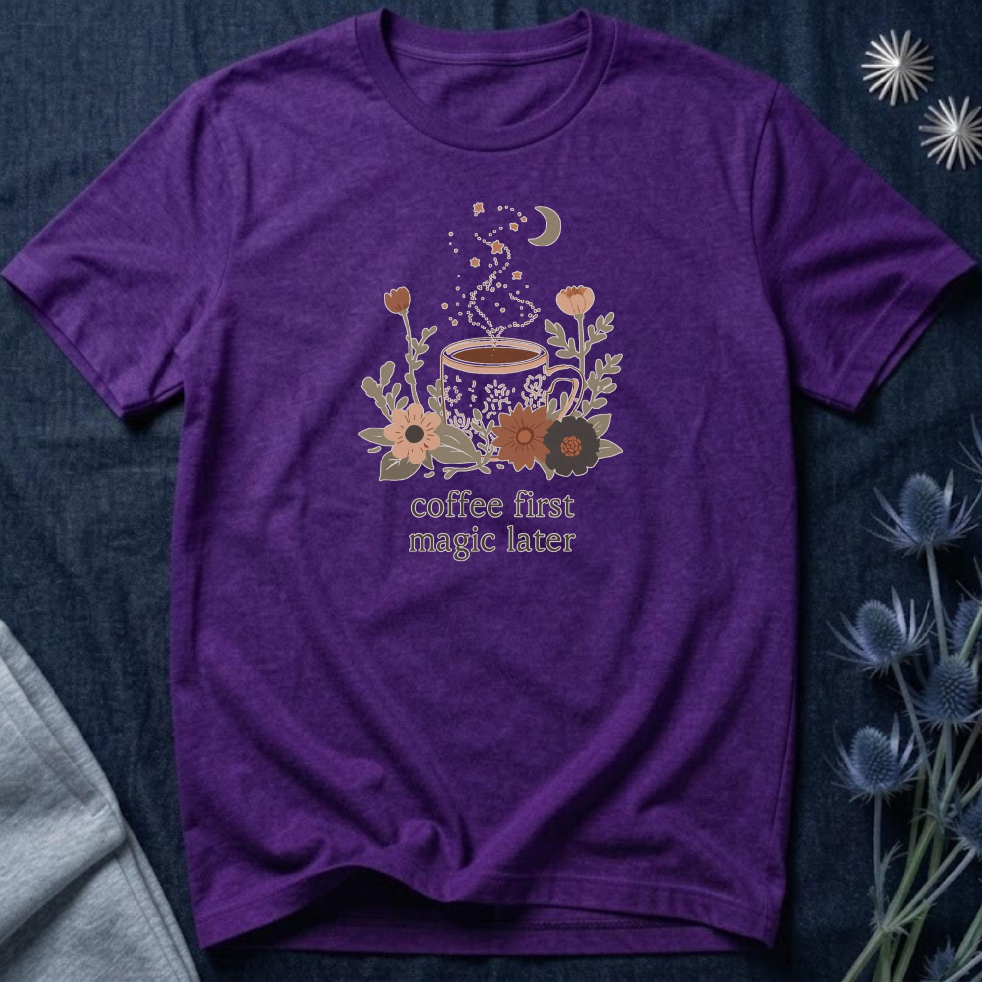 Coffee First Magic Later T-Shirt